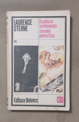 O călătorie sentimentală / Jurnalul pentru Eliza - Laurence Sterne foto