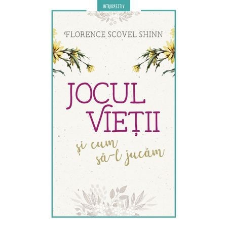 Jocul vietii si cum sa-l jucam