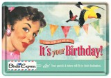 Placa metalica - It&#039;s your Birthday - 10x14 cm, Nostalgic Art Merchandising