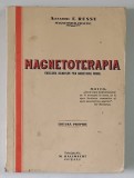 MAGNETOTERAPIA - VINDECAREA BOLNAVILOR PRIN MAGNETISMUL ANIMAL de ALEXANDRU E . RUSSU , 1937