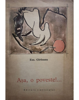 Em. Girleanu - Asa, o poveste!... (1969) foto