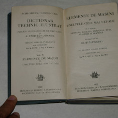 Dictionar tehnic ilustrat Elemente de masini si uneltele cele mai uzuale Vol. I