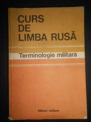 Checiches Laurentiu - Curs de limba rusa. Terminologie militara (1983) foto