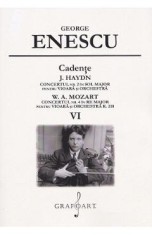 Cadente. J. Haydn: Concertul Nr.2, W.A. Mozart: Concertul Nr.4 - Vol.6 - George Enescu