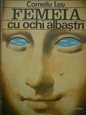 Femeia cu ochi albastri - Corneliu Leu foto