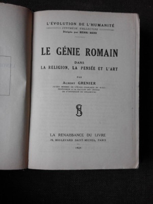 LE GENIE ROMAIN DANS LA RELIGION, LA PENSEE ET L&amp;#039;ART - ALBERT GRENIER (CARTE IN LIMBA FRANCEZA) foto