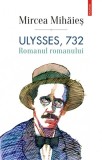 Ulysses, 732. Romanul romanului - Mircea Mihaies