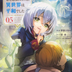 I Got Caught Up in a Hero Summons, But the Other World Was at Peace! (Manga) Vol. 5
