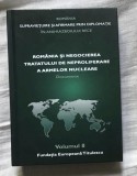 Rom&acirc;nia si negocierea Tratatului de neproliferare a armelor nucleare : documente