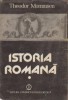 Theodor Mommsen - Istoria Romană, Vol. I, Ed. Științifică 1987, 543 pg, Coperta Cartonată