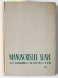 MANUSCRISELE SLAVE DIN BIBLIOTECA ACADEMIEI R.P.R . de P.P. PANAITESCU , VOLUMUL I , 1959 , DEDICATIE *