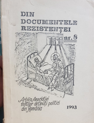 DIN DOCUMENTELE REZISTENTEI NR 8 1992 DETINUTI POLITICI REZISTENTA ANTICOMUNISTA foto