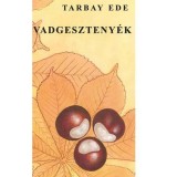 Vadgeszteny&eacute;k - Tarbay Ede