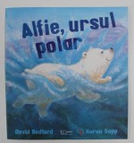 ALFIE , URSUL POLAR de DAVID BEDFORD si KAREN SAPP , 2021