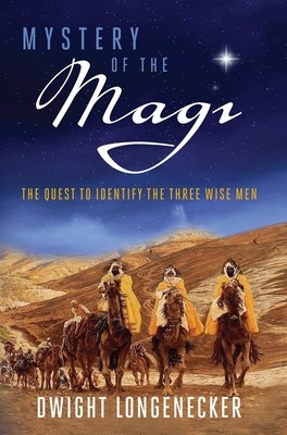 Mystery of the Magi: The Quest to Identify the Three Wise Men foto