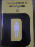MICA ENCICLOPEDIE DE DEMOGRAFIE-VLADIMIR TREBICI-351078