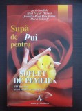 SUPA DE PUI PENTRU SUFLET - SUFLET DE FEMEIE - Canfield, Hansen