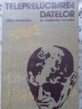 Teleprelucrarea Datelor - Lucia Coculescu, C-tin Poinariu (1982) - Electrotehnica, Telecomunicații