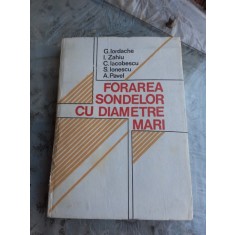 FORAREA SONDELOR CU DIAMETRE MARI - G. IORDACHE SI ALTII