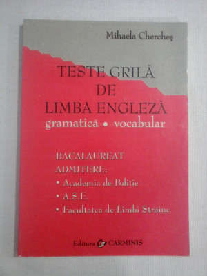 TESTE DE LIMBA ENGLEZA gramatica, vocabular - Mihaela CHERCHES foto