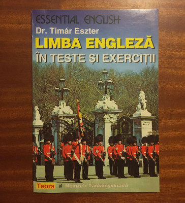 Timar Eszter - Limba engleza in teste si exercitii (1998 Ca noua! Necompletata!) foto