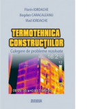 Termotehnica constructiilor. Culegere de probleme rezolvate - Florin Iordache, Bogdan Caracaleanu, Vlad Iordache