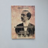 Emilian Mirea, Alexandru Macedonski. Macedoneanul literaturii romane, Bucuresti, Ed. Macedonenanul, 2014