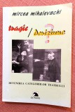 Tragic vs Deriziune (Devenirea categoriilor teatrului) - Mircea Mihalevschi, 2003, Alta editura