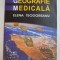 GEOGRAFIE MEDICALA de ELENA TEODOREANU , 2004