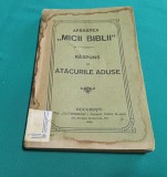 APĂRAREA MICII BIBLII * RĂSPUNS LA ATACURILE ADUSE * 1914 *