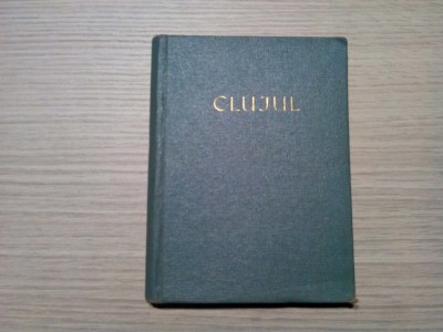 CLUJUL - Ghid Istoric - Stefan Pascu, Iosif Pataki -1957, 191 p.+harta foto