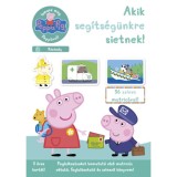 Peppa malac - Ismerd meg Pepp&aacute;val! - K&ouml;z&ouml;ss&eacute;g - Akik seg&iacute;ts&eacute;g&uuml;nkre sietnek!