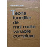 TEORIA FUNCTIILOR DE MAI MULTE VARIABILE COMPLEXE-CABIRIA ANDREIAN CAZACU-326510