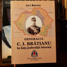 Ion I. Bratianu - Generalul Bratianu in fata judecatii istoriei