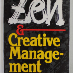 ZEN and CREATIVE MANAGEMENT by ALBERT LOW , 1992