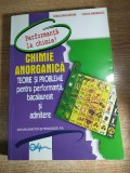 Chimie anorganica. Teorie si probleme pentru performanta, bacalaureat si admitere - Paraschiva Arsene; Cecilia Marinescu (EDP, 2015)