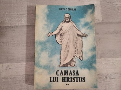 Camasa lui Hristos vol.2 de Lloyd C.Douglas foto