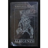 Nikolaus Lenau - Albigenzii (trad. Victor Tulbure; coperta: Done Stan)