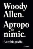 Cumpara ieftin Apropo de nimic, Litera