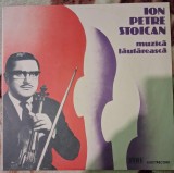 Disc Vinil Ion Petre Stoican - Muzică Lăutărească-Electrecord-EPE 02166