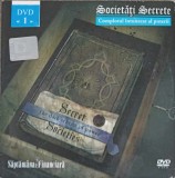 DVD: SOCIETATI SECRETE. COMPLOTUL INTUNECAT AL PUTERII