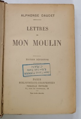 LETTRES DE MON MOULIN par ALPHONSE DAUDET , EDITION DEFINITIVE , EDITIE INTERBELICA foto