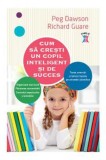 Cum sa cresti un copil inteligent si de succes - Litera