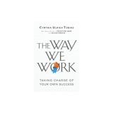 The Way We Work: Taking Charge of Your Own Success
