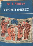 Vechii greci - M. I. Finley