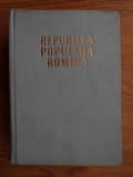 Constantin Daicoviciu - Republica Populara Romana (1960, editie cartonata)