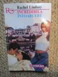 INCREDIBILA INTOARCERE-RACHEL LINDSAY