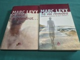 LOT 2 TITLURI MARC LEVY: TE VOI REVEDEA, ȘI DACĂ E ADEVĂRAT * 2006 * 4 2 8
