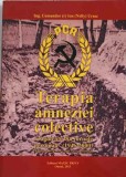 TERAPIA AMNEZIEI COLECTIVE. FRAGMENTE DIN JURNALE PERSONALE (1946-2000)-ION URSAC-245801