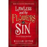 Lawless and the Flowers of Sin